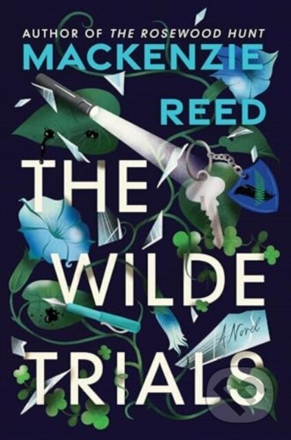 Kniha: The Wilde Trials (Reed Mackenzie). HarperCollins, 2025 Kniha: The Wilde Trials (Reed Mackenzie). HarperCollins, 2025
