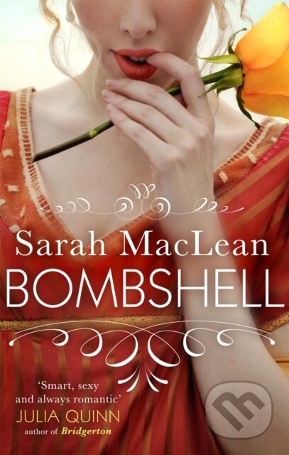 Kniha: Bombshell (Sarah Maclean). Piatkus, 2021 Kniha: Bombshell (Sarah Maclean). Piatkus, 2021