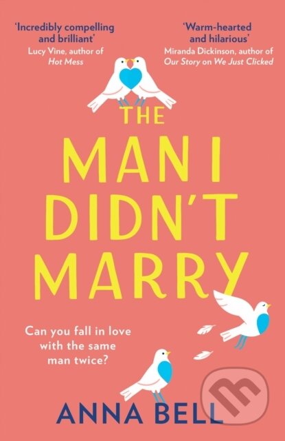 Kniha: The Man I Didn’t Marry (Anna Bell). HQ, 2021 Kniha: The Man I Didn’t Marry (Anna Bell). HQ, 2021
