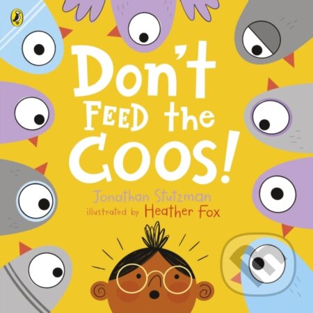Kniha: Don't Feed the Coos (Jonathan Stutzman). Puffin Books, 2021 Kniha: Don't Feed the Coos (Jonathan Stutzman). Puffin Books, 2021