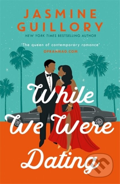 Kniha: While We Were Dating (Jasmine Guillory). Headline Book, 2021 Kniha: While We Were Dating (Jasmine Guillory). Headline Book, 2021