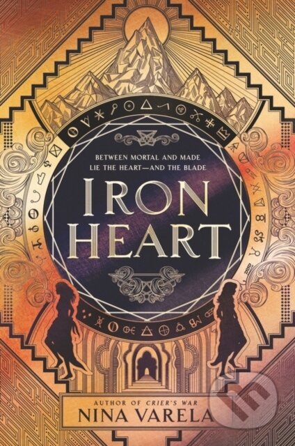 Kniha: Iron Heart (Nina Varela). Quill Tree Books, 2021 Kniha: Iron Heart (Nina Varela). Quill Tree Books, 2021