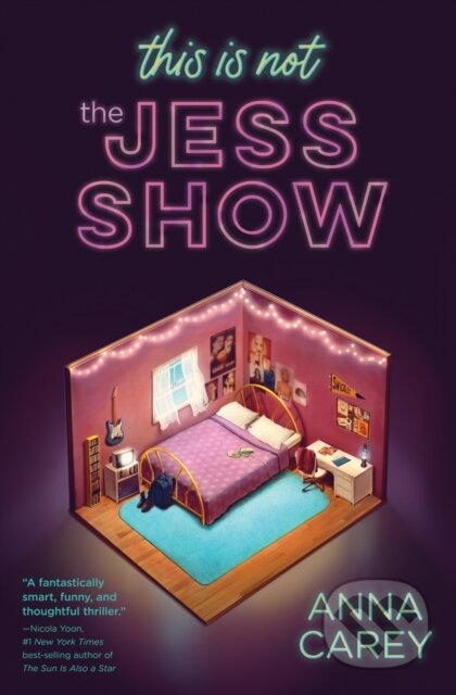 Kniha: This Is Not the Jess Show (Anna Carey). Quirk Books, 2021 Kniha: This Is Not the Jess Show (Anna Carey). Quirk Books, 2021