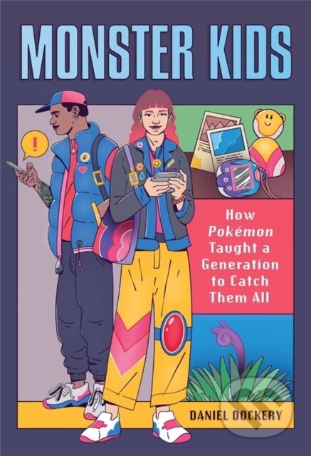 Kniha: Monster Kids (Daniel Dockery). , 2022 Kniha: Monster Kids (Daniel Dockery). , 2022