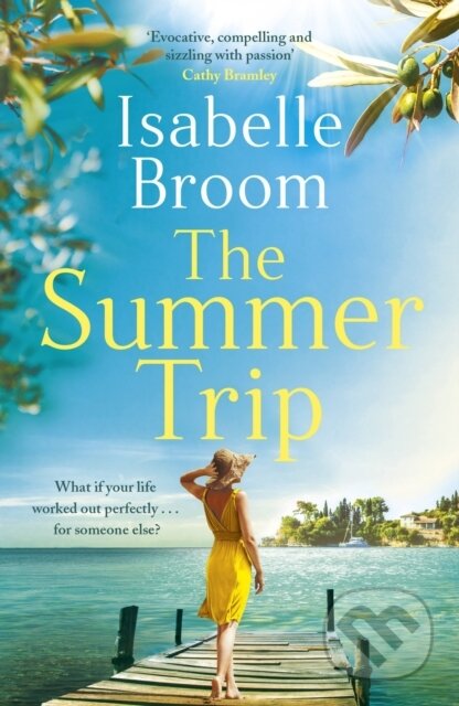 Kniha: The Summer Trip (Isabelle Broom). Hodder Paperback, 2022 Kniha: The Summer Trip (Isabelle Broom). Hodder Paperback, 2022