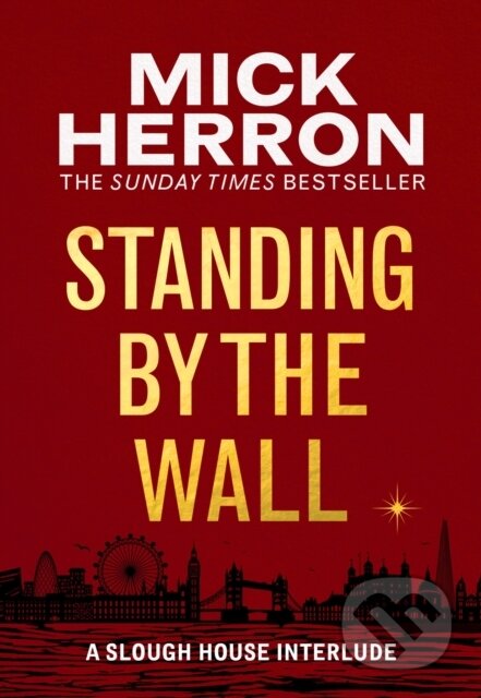 Kniha: Standing by the Wall (Mick Herron). Baskerville, 2022 Kniha: Standing by the Wall (Mick Herron). Baskerville, 2022
