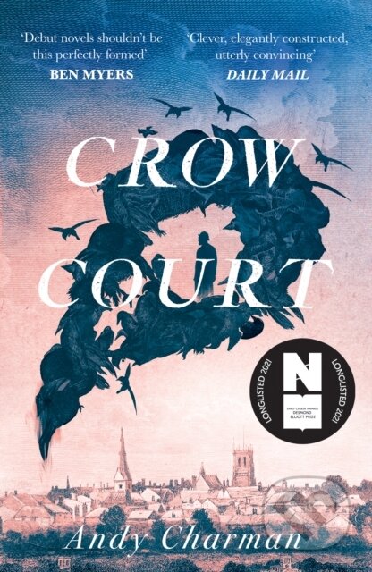 Kniha: Crow Court (Andy Charman). Unbound, 2022 Kniha: Crow Court (Andy Charman). Unbound, 2022