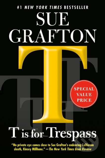 Kniha: T Is for Trespass (Sue Grafton). , 2022 Kniha: T Is for Trespass (Sue Grafton). , 2022