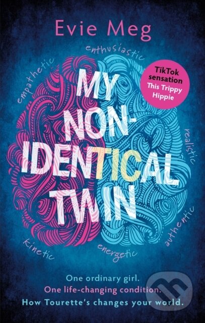 Kniha: My Nonidentical Twin (Evie Meg - This Trippy Hippie). Sphere, 2022 Kniha: My Nonidentical Twin (Evie Meg - This Trippy Hippie). Sphere, 2022