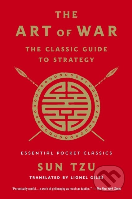 Kniha: The Art of War: The Classic Guide to Strategy (Sun Tzu). , 2022 Kniha: The Art of War: The Classic Guide to Strategy (Sun Tzu). , 2022