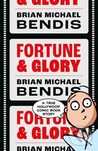 Kniha: Fortune and Glory Volume 1 (Brian Michael Bendis). , 2023 Kniha: Fortune and Glory Volume 1 (Brian Michael Bendis). , 2023