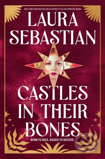 Kniha: Castles in Their Bones (Laura Sebastian). Ember, 2023 Kniha: Castles in Their Bones (Laura Sebastian). Ember, 2023