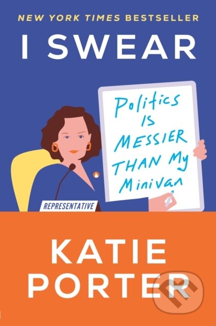 Kniha: I Swear (Katie Porter). Random House, 2023 Kniha: I Swear (Katie Porter). Random House, 2023