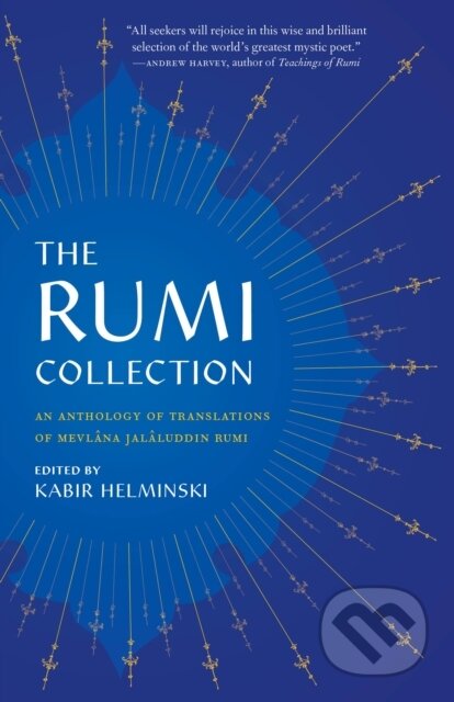 Kniha: The Rumi Collection (Kabir Helminski a Mevlana Jalaluddin Rumi). , 2023 Kniha: The Rumi Collection (Kabir Helminski a Mevlana Jalaluddin Rumi). , 2023