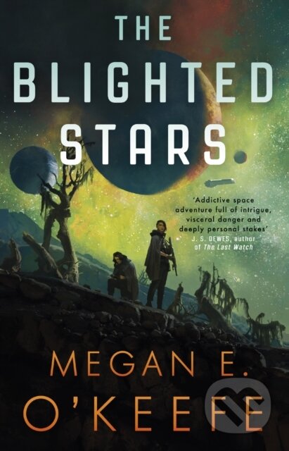 Kniha: The Blighted Stars (Megan E. O'Keefe). Orbit, 2023 Kniha: The Blighted Stars (Megan E. O'Keefe). Orbit, 2023