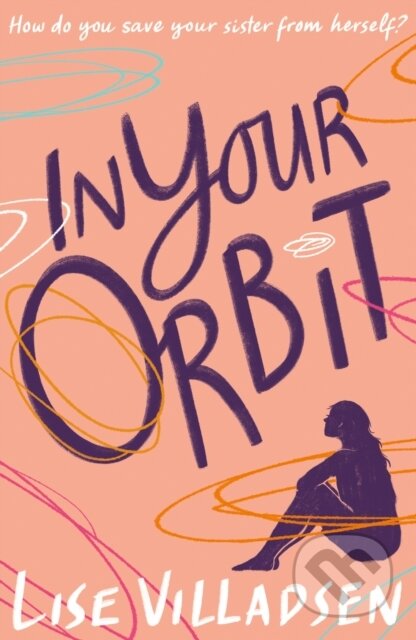 Kniha: In Your Orbit (Lise Villadsen). , 2023 Kniha: In Your Orbit (Lise Villadsen). , 2023