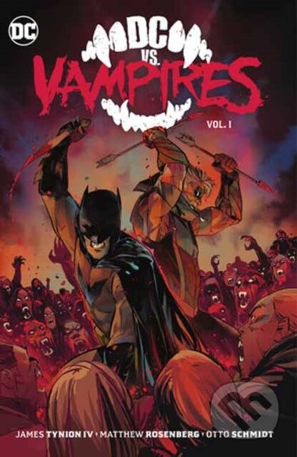 Kniha: DC vs. Vampires Vol. 1 (James Tynion IV a Otto Schmidt). DC Comics, 2024 Kniha: DC vs. Vampires Vol. 1 (James Tynion IV a Otto Schmidt). DC Comics, 2024