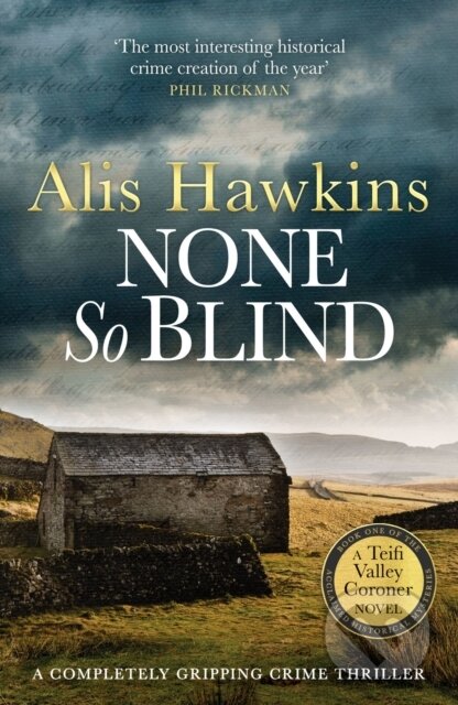 Kniha: None So Blind (Alis Hawkins). Canelo, 2021 Kniha: None So Blind (Alis Hawkins). Canelo, 2021