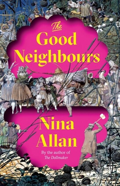 Kniha: The Good Neighbours (Nina Allan). Riverrun, 2021 Kniha: The Good Neighbours (Nina Allan). Riverrun, 2021