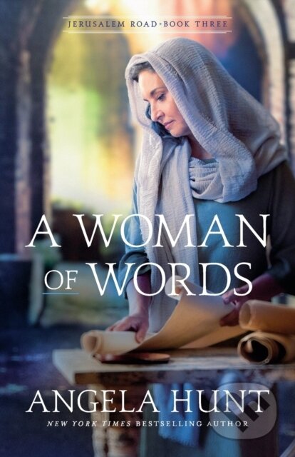 Kniha: A Woman of Words (Angela Hunt). , 2021 Kniha: A Woman of Words (Angela Hunt). , 2021
