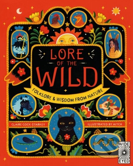 Kniha: Lore of the Wild (Claire Cock-Starkey). Wide Eyed, 2021 Kniha: Lore of the Wild (Claire Cock-Starkey). Wide Eyed, 2021