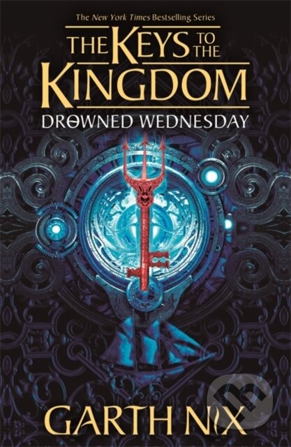 Kniha: Drowned Wednesday: The Keys to the Kingdom 3 (Garth Nix). Hot Key, 2021 Kniha: Drowned Wednesday: The Keys to the Kingdom 3 (Garth Nix). Hot Key, 2021