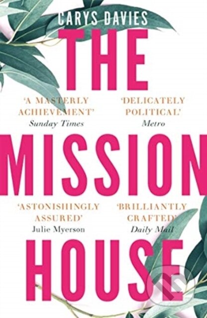 Kniha: The Mission House (Carys Davies). Granta Books, 2021 Kniha: The Mission House (Carys Davies). Granta Books, 2021