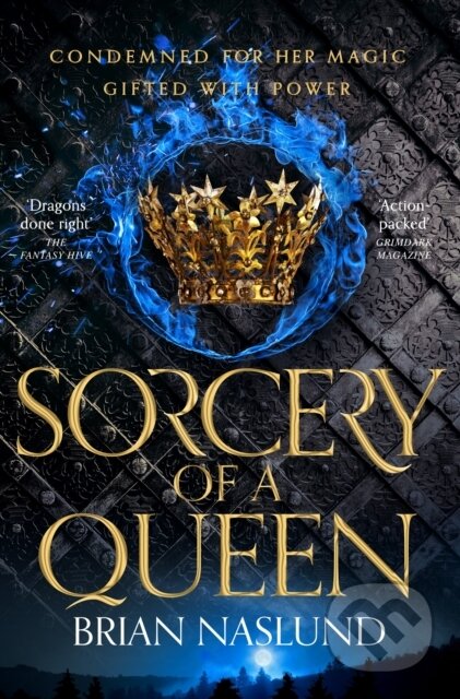 Kniha: Sorcery of a Queen (Brian Naslund). Tor, 2021 Kniha: Sorcery of a Queen (Brian Naslund). Tor, 2021