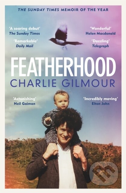 Kniha: Featherhood (Charlie Gilmour). Weidenfeld and Nicolson, 2021 Kniha: Featherhood (Charlie Gilmour). Weidenfeld and Nicolson, 2021