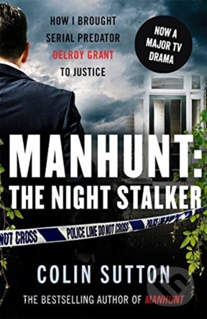 Kniha: Manhunt: The Night Stalker (Colin Sutton). John Blake, 2021 Kniha: Manhunt: The Night Stalker (Colin Sutton). John Blake, 2021