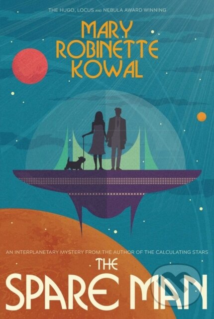 Kniha: The Spare Man (Mary Robinette Kowal). Solaris, 2022 Kniha: The Spare Man (Mary Robinette Kowal). Solaris, 2022