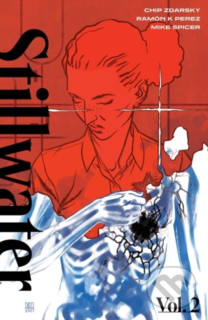 Kniha: Stillwater by Zdarsky & Perez, Volume 2 (Chip Zdarsky). Image Comics, 2022 Kniha: Stillwater by Zdarsky & Perez, Volume 2 (Chip Zdarsky). Image Comics, 2022