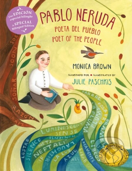 Kniha: Pablo Neruda: Poet of the People / Poeta del pueblo (Bilingual Edition) (Monica Brown). , 2022 Kniha: Pablo Neruda: Poet of the People / Poeta del pueblo (Bilingual Edition) (Monica Brown). , 2022