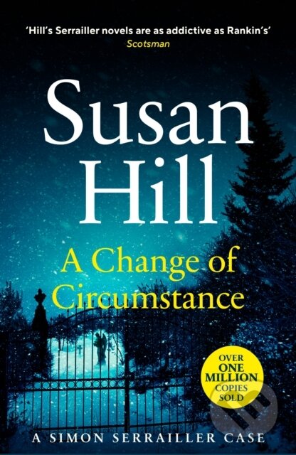 Kniha: A Change of Circumstance (Susan Hill). Vintage, 2022 Kniha: A Change of Circumstance (Susan Hill). Vintage, 2022