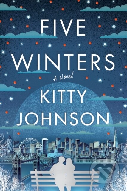 Kniha: Five Winters (Kitty Johnson). Lake Union Publishing, 2023 Kniha: Five Winters (Kitty Johnson). Lake Union Publishing, 2023