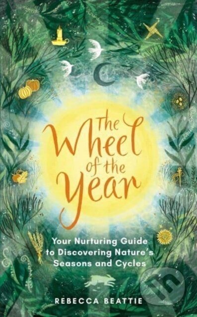 Kniha: The Wheel of the Year (Rebecca Beattie). Elliott and Thompson, 2023 Kniha: The Wheel of the Year (Rebecca Beattie). Elliott and Thompson, 2023