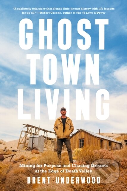 Kniha: Ghost Town Living (Underwood Brent). Harmony, 2024 Kniha: Ghost Town Living (Underwood Brent). Harmony, 2024