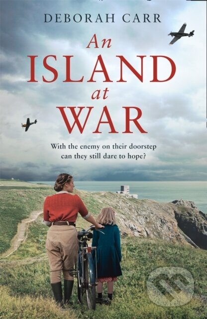 Kniha: An Island at War (Deborah Carr). One More Chapter, 2021 Kniha: An Island at War (Deborah Carr). One More Chapter, 2021