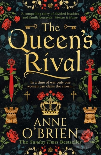 Kniha: The Queen’s Rival (Anne O'brien). HQ, 2021 Kniha: The Queen’s Rival (Anne O'brien). HQ, 2021