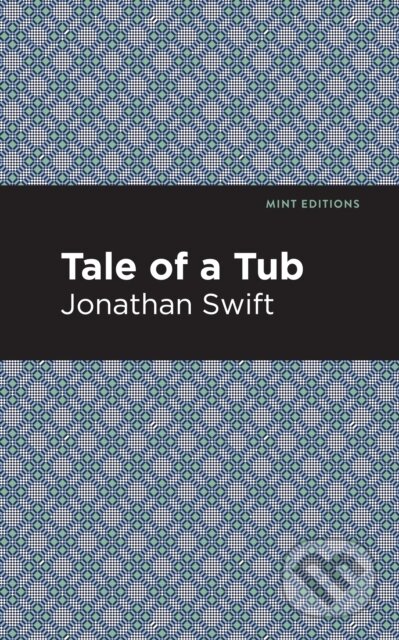 Kniha: A Tale of a Tub (Jonathan Swift). , 2021 Kniha: A Tale of a Tub (Jonathan Swift). , 2021