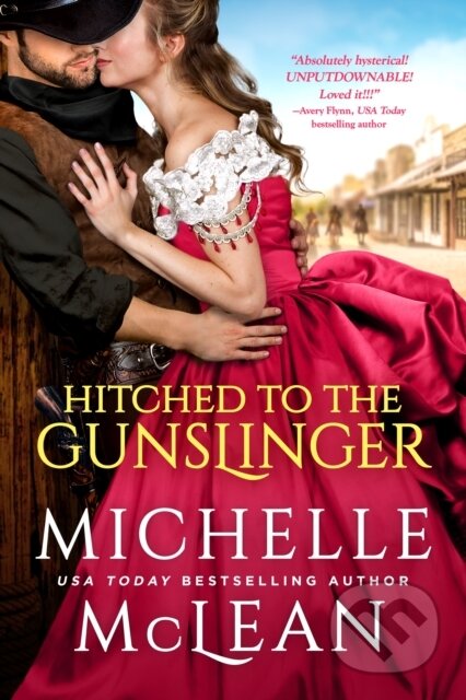 Kniha: Hitched to the Gunslinger (Michelle Mclean). , 2021 Kniha: Hitched to the Gunslinger (Michelle Mclean). , 2021
