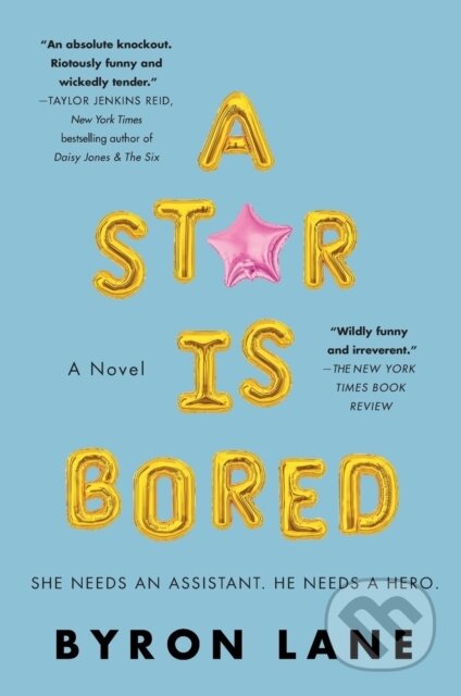 Kniha: A Star Is Bored (Byron Lane). , 2021 Kniha: A Star Is Bored (Byron Lane). , 2021