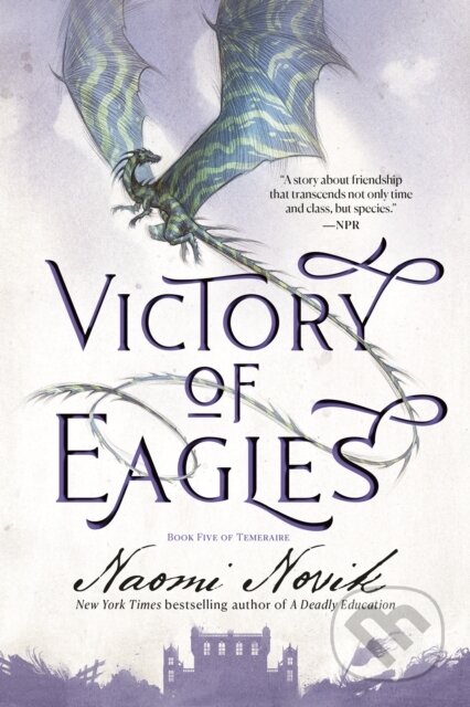 Kniha: Victory of Eagles (Naomi Novik). Del Rey, 2022 Kniha: Victory of Eagles (Naomi Novik). Del Rey, 2022