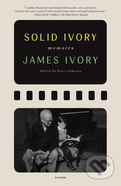 Kniha: Solid Ivory (James Ivory a Peter Cameron). Picador, 2022 Kniha: Solid Ivory (James Ivory a Peter Cameron). Picador, 2022