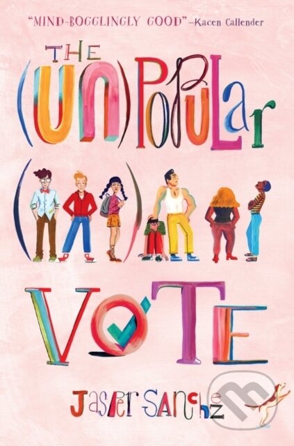Kniha: The (Un)Popular Vote (Sanchez Jasper). HarperCollins, 2022 Kniha: The (Un)Popular Vote (Sanchez Jasper). HarperCollins, 2022