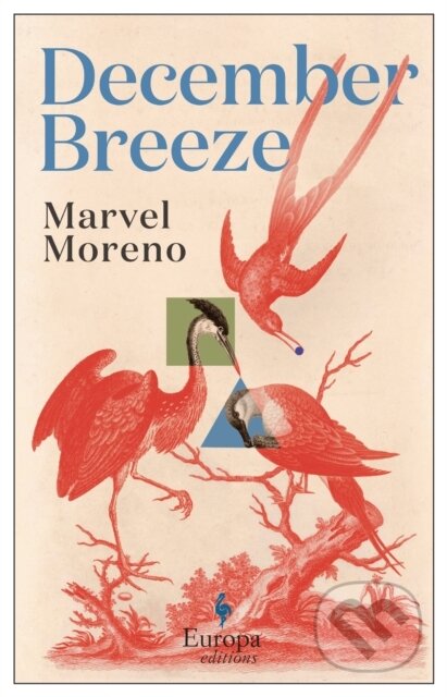 Kniha: December Breeze (Marvel Moreno). Europa Editions, 2022 Kniha: December Breeze (Marvel Moreno). Europa Editions, 2022