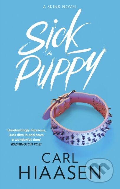 Kniha: Sick Puppy (Carl Hiaasen). Sphere, 2023 Kniha: Sick Puppy (Carl Hiaasen). Sphere, 2023