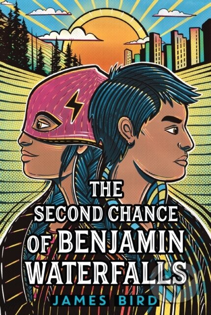 Kniha: The Second Chance of Benjamin Waterfalls (James Bird). Square Fish, 2023 Kniha: The Second Chance of Benjamin Waterfalls (James Bird). Square Fish, 2023