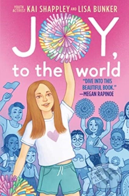 Kniha: Joy, to the World (Kai Shappley a Lisa Bunker). Clarion Books, 2023 Kniha: Joy, to the World (Kai Shappley a Lisa Bunker). Clarion Books, 2023