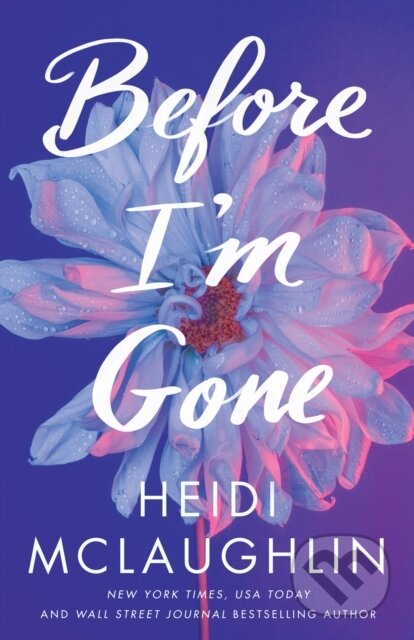 Kniha: Before I'm Gone (Heidi Mclaughlin). , 2023 Kniha: Before I'm Gone (Heidi Mclaughlin). , 2023